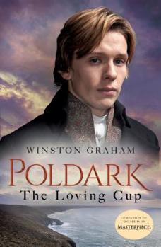The Loving Cup - Book #10 of the Poldark Saga