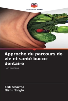 Paperback Approche du parcours de vie et santé bucco-dentaire [French] Book