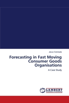 Paperback Forecasting in Fast Moving Consumer Goods Organisations Book