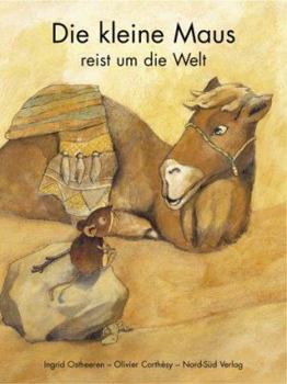 Hardcover Die kleine Maus reist um die Welt. [German] Book