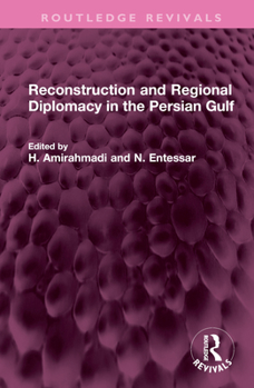 Hardcover Reconstruction and Regional Diplomacy in the Persian Gulf Book