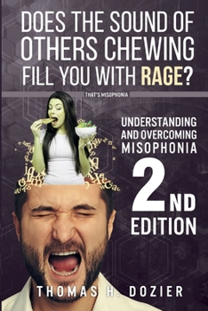 Paperback Understanding and Overcoming Misophonia, 2nd edition: A Conditioned Aversive Reflex Disorder Book