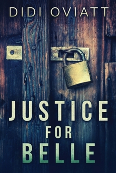 Paperback Justice For Belle [Large Print] Book
