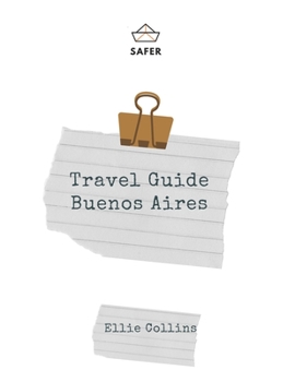 Paperback Travel Guide Buenos Aires: Your Ticket to discover Buenos Aires Book