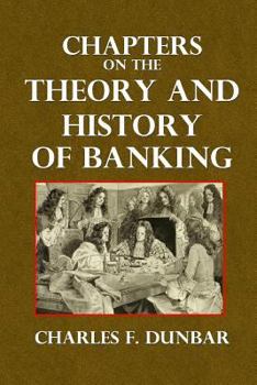 Paperback Chapters on the Theory and History of Banking Book