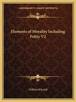 Paperback Elements of Morality Including Polity V2 Book