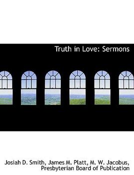 Paperback Truth in Love: Sermons Book