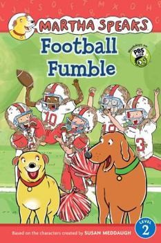 Hardcover Martha Speaks: Football Fumble (Reader) Book