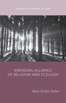 Paperback The Emerging Alliance of Religion and Ecology Book