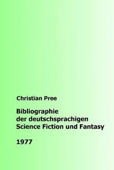 Paperback Bibliographie der deutschsprachigen Science Fiction und Fantasy 1977 [German] Book