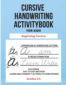 Paperback Cursive Handwriting Activity-Book For Kids: Cursive for beginners activity-book. Cursive letter tracing book. Cursive writing practice book to learn w Book