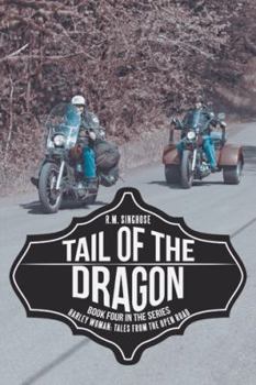 Paperback Tail of the Dragon: Harley Woman: Tales From The Open Road Book