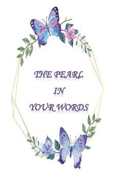 Paperback The Pearl In Your Words: Sermon Notes Book