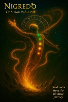 Paperback Nigredo: A Course in Modern Alchemy - Book One Book