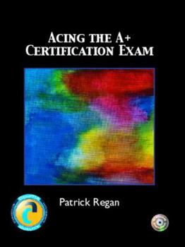 Paperback Acing the A+ Certification Exam Book