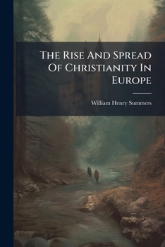 Paperback The Rise And Spread Of Christianity In Europe Book