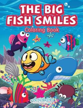 Paperback The Big Fish Smiles Coloring Book