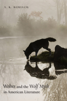 Paperback Wolves and the Wolf Myth in American Literature Book