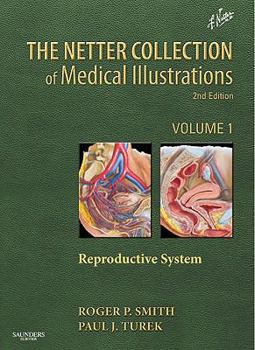 Hardcover The Netter Collection of Medical Illustrations: Reproductive System Book