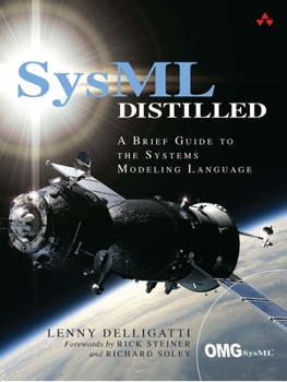 Paperback SysML Distilled: A Brief Guide to the Systems Modeling Language Book