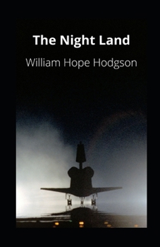 The Night Land illustrated