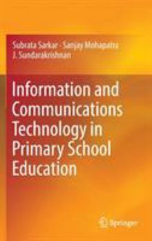 Hardcover Information and Communications Technology in Primary School Education Book