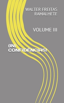 Paperback (in) Confidências!: Volume III [Portuguese] Book