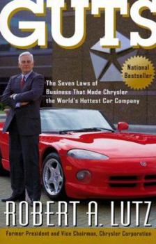 Paperback Guts: The Seven Laws of Business That Made Chrysler the World's Hottest Car Company Book