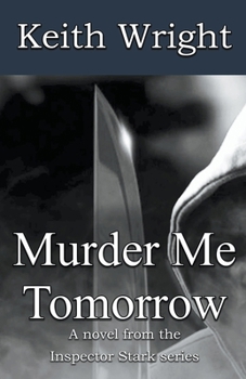 Murder Me Tomorrow (The Inspector Stark Novels) - Book #5 of the Inspector Stark