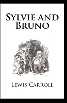 Sylvie And Bruno Illustrated