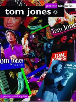Paperback TOM JONES: GREATEST HITS SO FAR... PIANO, VOIX, GUITARE Book