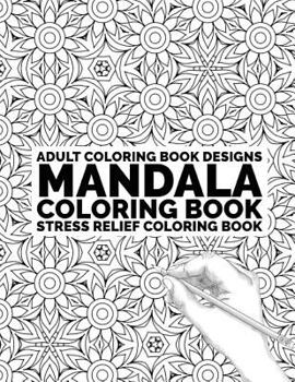 Paperback Adult Coloring Book Mandala: Coloring Book Stress Relief Coloring Book