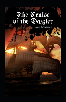 The Cruise of the Dazzler Annotated