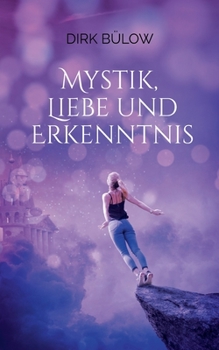 Paperback Mystik, Liebe und Erkenntnis [German] Book