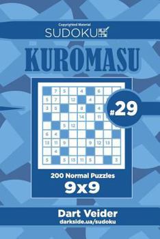 Paperback Sudoku Kuromasu - 200 Normal Puzzles 9x9 (Volume 29) Book