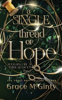 Paperback A Single Thread Of Hope Book
