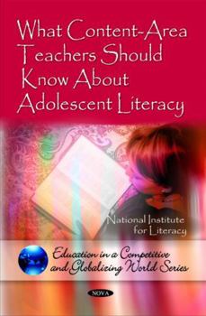 Paperback What Content-Area Teachers Should Know About Adolescent Literacy (Education in a Competetive and Globalizing World) Book