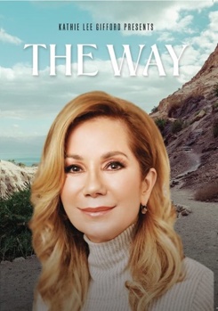 Kathie Lee Gifford Presents: The Way