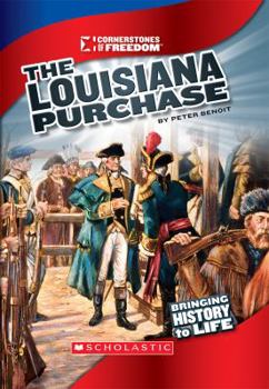 Hardcover The Louisiana Purchase (Cornerstones of Freedom: Third Series) (Library Edition) Book