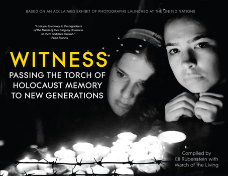 Hardcover Witness: Passing the Torch of Holocaust Memory to New Generations Book
