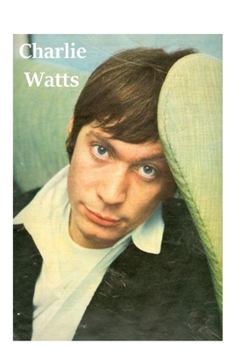 Paperback Charlie Watts: The Last Time Book