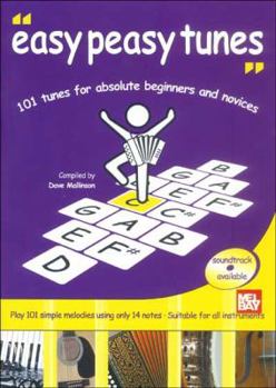Paperback Easy Peasy Tunes: 101 Tunes for Absolute Beginners and Novices Book