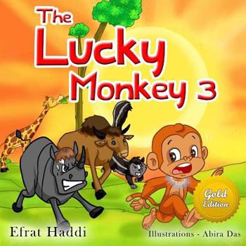 Paperback The Lucky Monkey 3 Gold Edition: Children's book about the power to choose, listening and paying attention Book