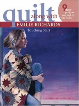 Paperback Quilt Along with Emilie Richards ? Touching Stars (Leisure Arts #4288) Book