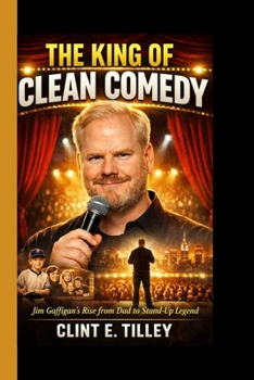 The King of Clean Comedy: Jim Gaffigan’s Rise from Dad to Stand-Up Legend