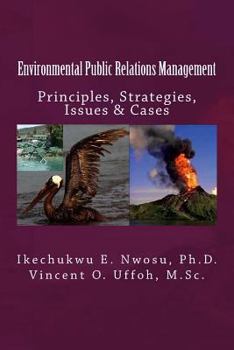 Paperback Environmental Public Relations Management: Principles, Strategies, Issues & Cases Book