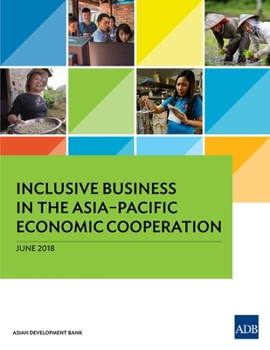 Paperback Inclusive Business in the Asia-Pacific Economic Cooperation Book
