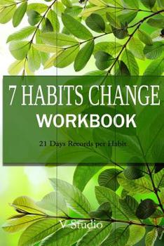Paperback 7 Habits Change Workbook: 21 Days Records per Habit Book