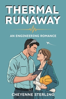 Paperback Thermal Runaway: An Engineering Romance Book
