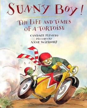 Hardcover Sunny Boy!: The Life and Times of a Tortoise Book